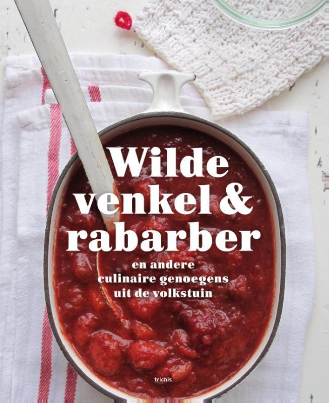 Wilde venkel & rabarber 9789490608804 Ans Withagen, Livres, Loisirs & Temps libre, Envoi