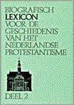 Biografisch lexicon ned protestantisme 2 9789024223329, Verzenden