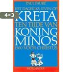 Het dagelijks leven op Kreta ten tijde van koning Minos,, Boeken, Verzenden, Gelezen, Faure