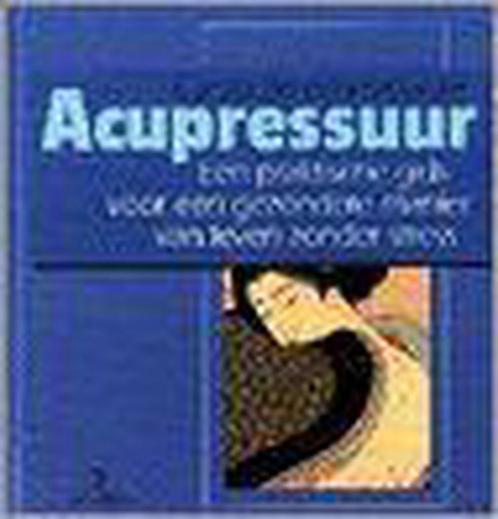 ACUPRESSUUR 9789024603145 C. Beresford-Cooke, Boeken, Gezondheid, Dieet en Voeding, Zo goed als nieuw, Verzenden