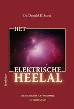 Het elektrische heelal 9789074899741 Donald E. Scott, Verzenden, Gelezen, Donald E. Scott