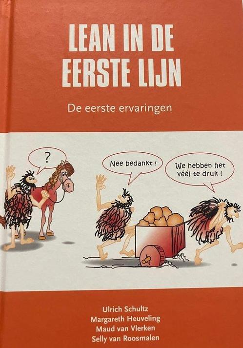 Lean in de eerste lijn 9789082341225 Ulrich Schultz, Boeken, Gezondheid, Dieet en Voeding, Zo goed als nieuw, Verzenden