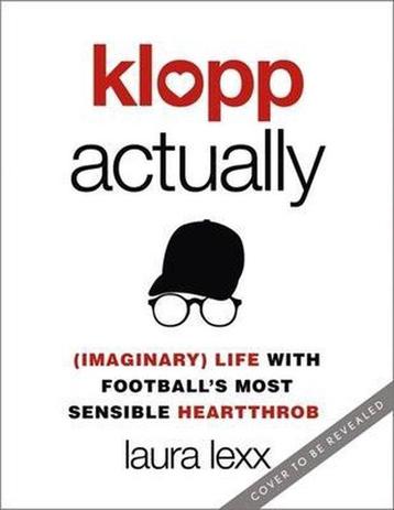 Klopp Actually Imaginary Life with Footballs Most Sensible, Verzenden, Laura Lexx