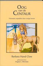 Kronieken van de Geest 1 Oog van de Centaur 9789077463024, Verzenden, Gelezen, B. Hand Clow
