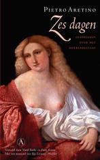 Zes dagen 9789025302177 P. Aretino, Verzenden, P. Aretino