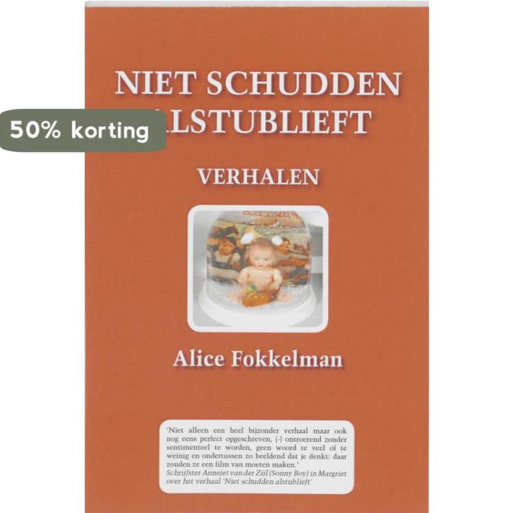 Niet schudden alstublieft 9789085703600 A. Fokkelman, Livres, Littérature, Envoi