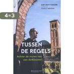 Tussen de regels 9789059086807 Bart Demyttenaere, Verzenden, Zo goed als nieuw, Bart Demyttenaere