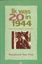 Ik was 20 in 1944 / Sociaal en literair 9789064459177, Boeken, Verzenden, Gelezen, R. van Pee