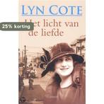 Het licht van de liefde 9789061408048 Lyn Cote, Verzenden, Gelezen, Lyn Cote
