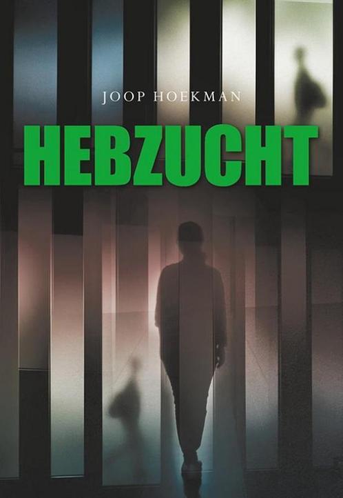 Hebzucht 9789463653312, Livres, Policiers, Envoi