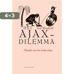 Het Ajax-dilemma 9789047708810 Paul Woodruff, Boeken, Verzenden, Zo goed als nieuw, Paul Woodruff