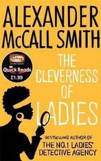 The Cleverness of Ladies 9780349000282, Alexander McCall Smith, Alexander McCall Smith, Verzenden