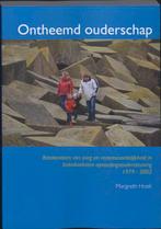 Ontheemd ouderschap 9789066659964 M. Hoek, Boeken, Verzenden, Gelezen, M. Hoek
