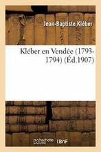 Kleber en Vendee (1793-1794). KLEBER-J-B New   ., KLEBER-J-B, Verzenden