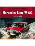 MERCEDES-BENZ W 123, 1975-1985 (SCHRADER TYPEN CHRONIK), Nieuw