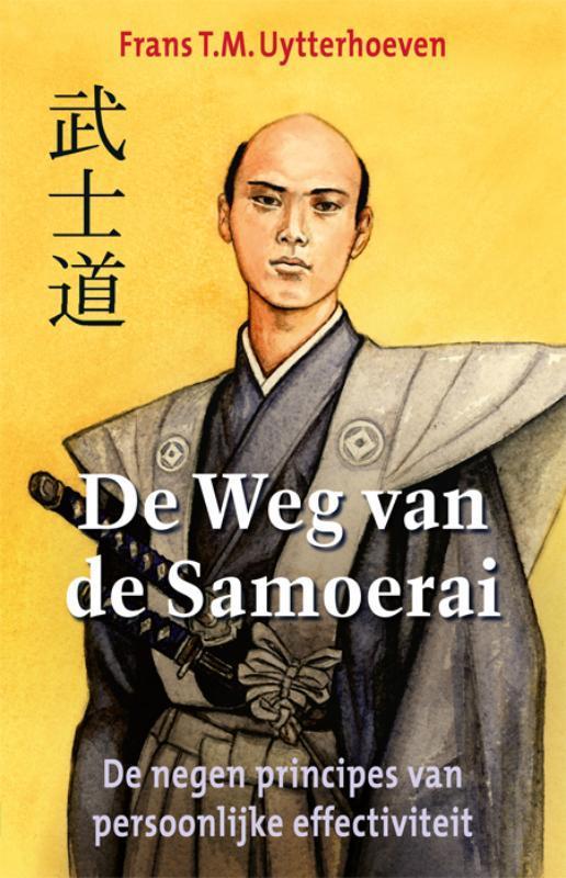 De Weg van de Samoerai 9789460003004 Frans Uytterhoeven, Boeken, Economie, Management en Marketing, Zo goed als nieuw, Verzenden
