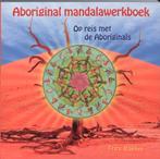 Aboriginal mandalawerkboek 9789077247839 F. Bakker, Boeken, Verzenden, Gelezen, F. Bakker