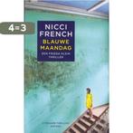 Blauwe maandag 9789041421081 Nicci French, Boeken, Verzenden, Zo goed als nieuw, Nicci French