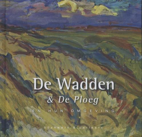 De Wadden en de ploeg 9789089752338 Eric Bos, Boeken, Kunst en Cultuur | Beeldend, Zo goed als nieuw, Verzenden