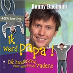 Ik word papa! 9789079592135 R. Daelman, Verzenden, Gelezen, R. Daelman