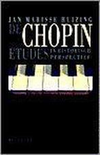 De Chopin-etudes in historisch perspectief 9789060207550, Boeken, Jan Marisse Huizing, Gelezen, Verzenden