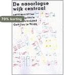 De naoorlogse wijk centraal 9789064503054, Verzenden, Zo goed als nieuw, Sarah Ban Breathnach