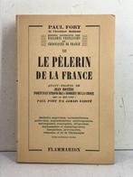 Signé; Paul Fort - Le Pèlerin de la France [ex. sur pur fil
