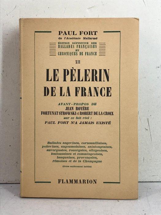Signé; Paul Fort - Le Pèlerin de la France [ex. sur pur fil, Antiek en Kunst, Antiek | Boeken en Manuscripten