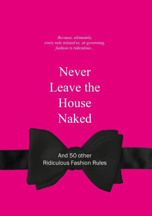 Never Leave the House Naked 9789063692148, Livres, Art & Culture | Arts plastiques, Envoi