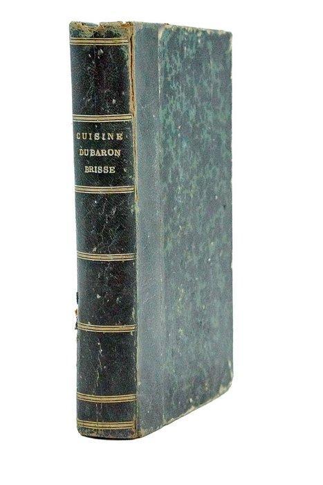 Baron Brisse - La petite cuisine du Baron Brisse - 1890, Antiek en Kunst, Antiek | Boeken en Manuscripten