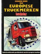 GOUDEN BOEK VAN EUROPESE TRUCKMERKEN (TRUCKSTAR), Boeken, Nieuw