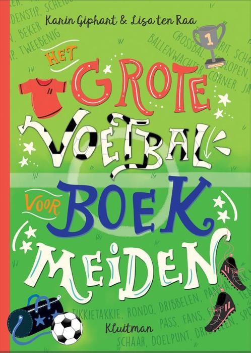 Het grote voetbalboek voor meiden 9789020624946, Livres, Livres pour enfants | Jeunesse | 10 à 12 ans, Envoi