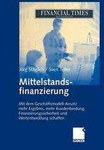 Mittelstandsfinanzierung : Mit dem Geschaftsmod. Staglich,, Jorg Staglich, Sven Teller, Verzenden