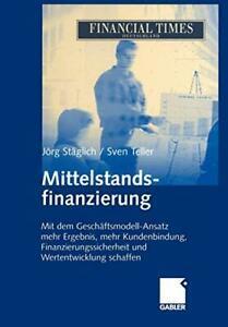 Mittelstandsfinanzierung : Mit dem Geschaftsmod. Staglich,, Boeken, Overige Boeken, Zo goed als nieuw, Verzenden