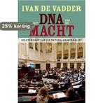 Het DNA van de macht 9789056178154 I. Vadder, Verzenden, I. Vadder