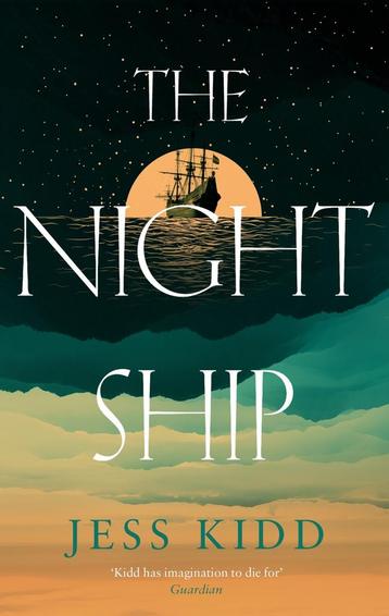 The night ship 9781838856519 Jess Kidd, Verzenden, Jess Kidd