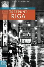 Trefpunt Riga / Het oog in t zeil stedenreeks 9789059374966, Boeken, Verzenden, Gelezen, Jan Paul Hinrichs