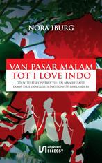 Van Pasar Malam tot I love Indo 9789086601042 Nora Iburg, Verzenden, Zo goed als nieuw, Nora Iburg