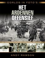 Het ardennenoffensief / Oorlog in fotos 9789045316505, Verzenden, Andrew Rawson