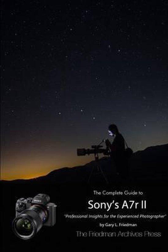 The Complete Guide to Sonys Alpha 7r II (B&W Edition), Boeken, Taal | Engels, Gelezen, Verzenden