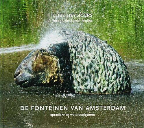 FONTEINEN VAN AMSTERDAM 9789080864948 E. Heyligers, Boeken, Kinderboeken | Jeugd | 13 jaar en ouder, Gelezen, Verzenden
