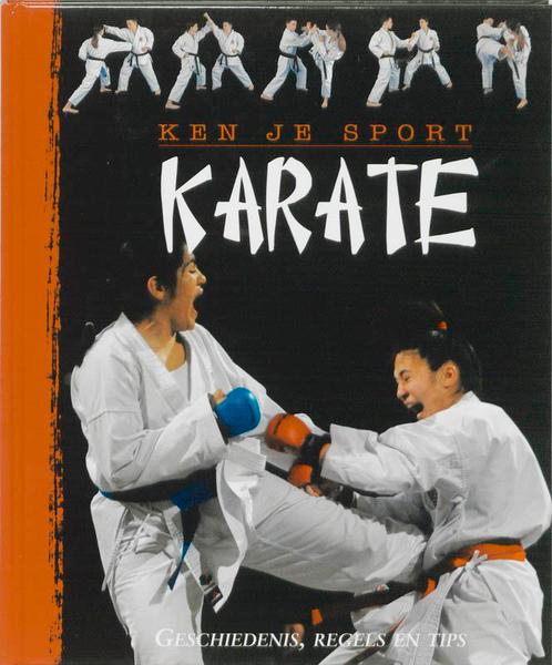 Karate / Ken je sport 9789055664153, Boeken, Kinderboeken | Jeugd | 13 jaar en ouder, Gelezen, Verzenden