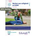 Werken aan veiligheid en EHBO / Edu4all ZW 9789037242027, Verzenden, Gelezen, Céline Lecluse