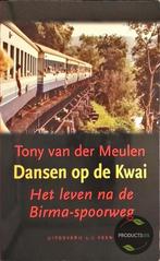 Dansen op de Kwai 9789020407396 T. van der Meulen, Verzenden, Zo goed als nieuw, T. van der Meulen