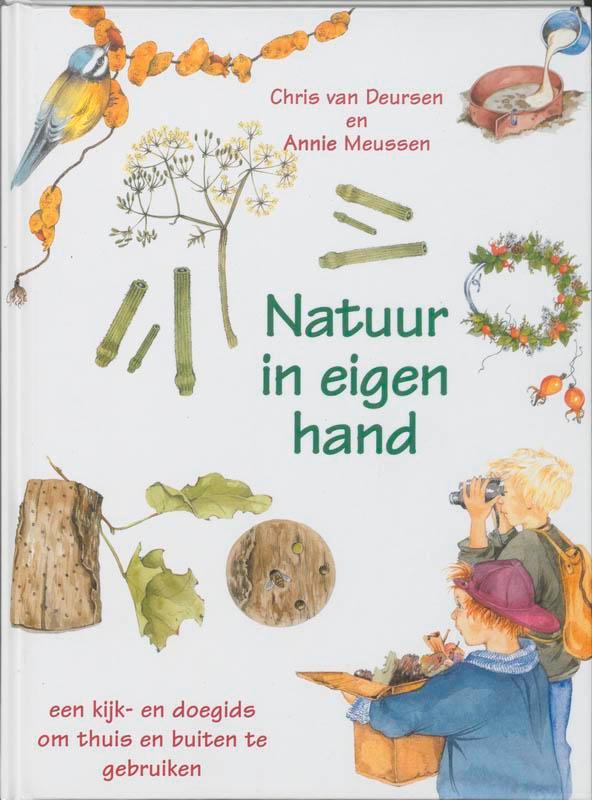 Natuur in eigen hand 9789058780010 C. van Deursen, Boeken, Kinderboeken | Jeugd | 10 tot 12 jaar, Zo goed als nieuw, Verzenden
