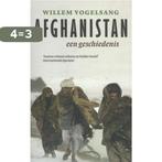 Afghanistan, een geschiedenis / Landenreeks 9789054600732, Verzenden, Zo goed als nieuw, W. Vogelsang