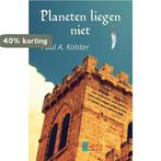 Planeten liegen niet 9789492292001 Paul A. Kolster, Verzenden, Zo goed als nieuw, Paul A. Kolster
