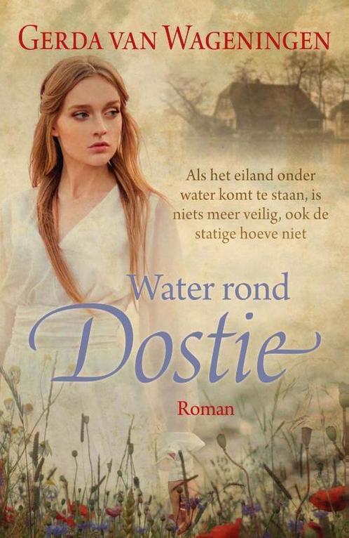 Water rond Dostie / Schouwen / 3 9789401909495, Livres, Livres régionalistes & Romans régionalistes, Envoi