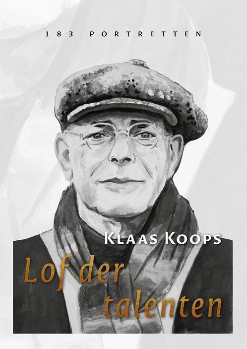 Lof der talenten 9789050482165 Klaas Koops, Livres, Livres Autre, Envoi