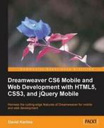 Dreamweaver CS6 Mobile and Web Development with HTML5, CSS3,, David Karlins, Verzenden